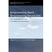 Empowering Spirit, Empowering Structures: The Contributions of Noel Perkin to Assemblies of God World Missions