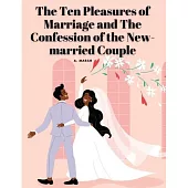 The Ten Pleasures of Marriage and The Confession of the New-married Couple