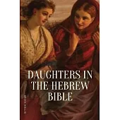 Daughters in the Hebrew Bible