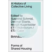 A History of Collective Living: Models of Shared Living