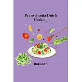 Pennsylvania Dutch Cooking