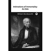Intimations of Immortality: An Ode