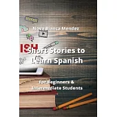 Short Stories to Learn Spanish: For Beginners & Intermediate Students