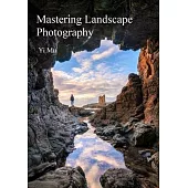 Mastering Landscape Photography