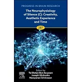 Neurophysiology of Silence: Consciousness and Self Awareness Volume 284