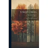 Street Trees: Their Care And Preservation