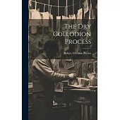 The Dry Collodion Process