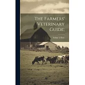 The Farmers’ Veterinary Guide;