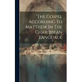 ’the Gospel According To Matthew In The Charibbean Language
