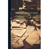 Irenæus Letters