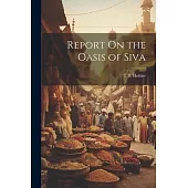 Report On the Oasis of Siva