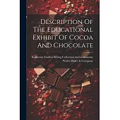 Description Of The Educational Exhibit Of Cocoa And Chocolate