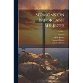 Sermons On Important Subjects; Volume 1