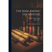 The Man Among the Myrtles: A Study in Zechariah’s Visions