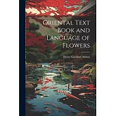 Oriental Text Book and Language of Flowers