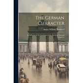 The German Character; its Influence on the Formation of the American National Character