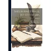 Shelburne Essays. 1st-11th Series; Volume 8