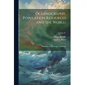 Oceanography, Population Resources and the World: Oral History Transcript / 1986-199; Volume 01