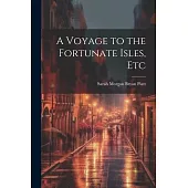 A Voyage to the Fortunate Isles, Etc