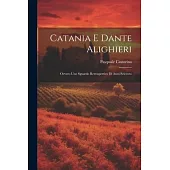 Catania e Dante Alighieri: Ovvero Uno Sguardo Retrospettivo di Anni Seicento