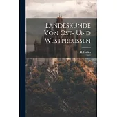 Landeskunde von Ost- und Westpreussen