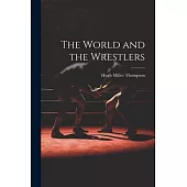 The World and the Wrestlers