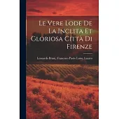 Le Vere Lode de la Inclita et Gloriosa Città di Firenze