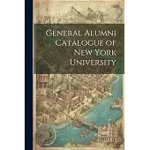 General Alumni Catalogue of New York University