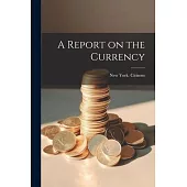 A Report on the Currency