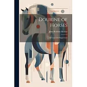 Dourine of Horses: Its Cause and Suppression