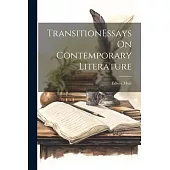 TransitionEssays On Contemporary Literature