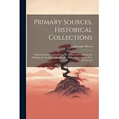 Primary Sources, Historical Collections: Chinese Literature: Comprising the Analects of Confucius, the Shi-King, the Sayings of Mencius, the, With a F