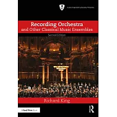 Recording Orchestra and Other Classical Music Ensembles