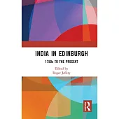 India in Edinburgh: 1750s to the Present