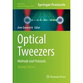 Optical Tweezers: Methods and Protocols