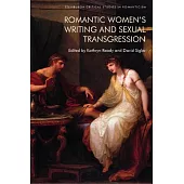 Romantic Women’s Writing and Sexual Transgression