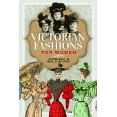 Victorian Fashions for Women