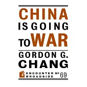 China Is Going to War