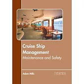 Cruise Ship Management: Maintenance and Safety