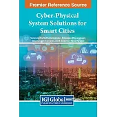 Cyber-Physical System Solutions for Smart Cities