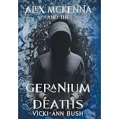 Alex McKenna and the Geranium Deaths