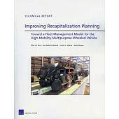 Improving Recapitalization Planning: Toward a Fleet Management Model for the High-Mobility Multipurpose Wheeled Vehicle
