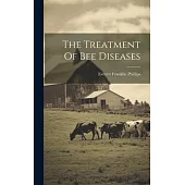 The Treatment Of Bee Diseases