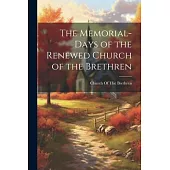 The Memorial-Days of the Renewed Church of the Brethren