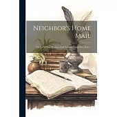 Neighbor’s Home Mail: The Ex-soldiers’ Reunion And National Camp-fire, Issue 2