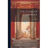 The Elene of Cynewulf