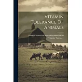 Vitamin Tolerance Of Animals