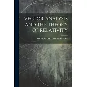 Vector Analysis and the Theory of Relativity