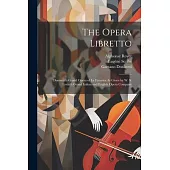 The Opera Libretto: Donizetti’s Grand Opera of La Favorita As Given by W. S. Lyster’s Grand Italian and English Opera Company