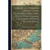 Library of Congress United States Telephone Directory Collection. [microform] Volume California White & Yellow Pages: Los Angeles Extended Area Jan. 1